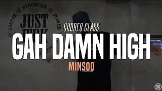 Juicy J  Gah Damn High Ft Wiz Khalifa  Minsoo Class  Justjerk Dance Academy [upl. by Flinn468]