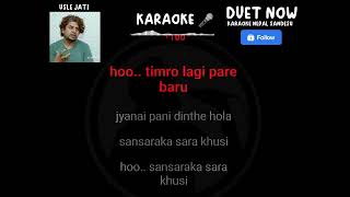 Usle jati Maya timlai karaoke track with lyrics 🎤🎶 [upl. by Nelyahs]