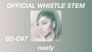 OFFICIAL STEMS Ariana Grande  NASTY WHISTLE NOTES STUDIO QUALITY G5C7 [upl. by Nahraf822]