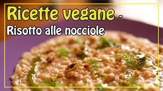 Risotto vegano alle nocciole [upl. by Frieder]