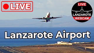 🔴 LIVE WEBCAM from LANZAROTE AIRPORT Canary Islands Spain [upl. by Atiruam]