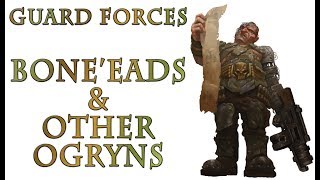 Warhammer 40k Lore  BoneEads and other Ogryns Imperial Guard Forces [upl. by Christensen]