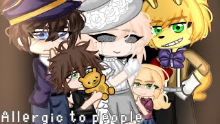 Allergic to people meme  Afton family  FNaF  Flash warning [upl. by Karlan]