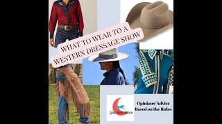 What to Wear to a Western Dressage Show [upl. by Aicel609]