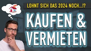 Immobilien kaufen amp vermieten Lohnt sich das noch 2024 Immobilien als Kapitalanlage [upl. by Vaclav654]