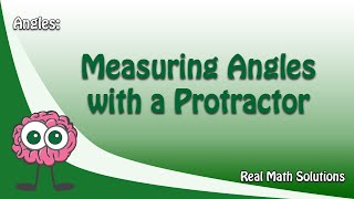 Angles Measuring Angles with a Protractor [upl. by Bonnie560]