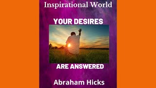 Abraham Hicks Manifesting Your Desires in 5 Minutes [upl. by Sigfried]