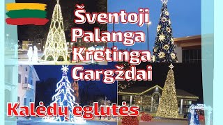 Рождественские ёлки 🎄 в Šventoji Palanga Kretinga и Gargždai Литва lietuva [upl. by Llehsim]