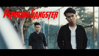 PEMBURU GANGSTER [upl. by Venn]