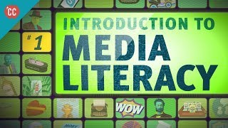 Introduction to Media Literacy Crash Course Media Literacy 1 [upl. by Enattirb175]