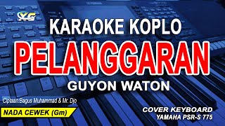 Pelanggaran Karaoke Koplo Nada Cewek Guyon Waton [upl. by Concha180]