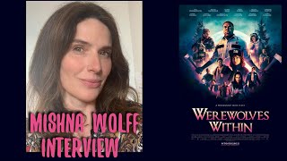 Mishna Wolff Interview 2021  Werewolves Within [upl. by Nuajed212]