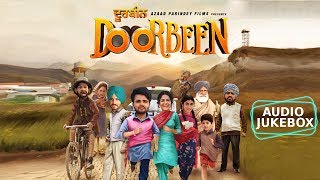 Doorbeen  Full Album  Audio Jukebox  Latest Punjabi Movie Songs 2019  Yellow Music  27th Sept [upl. by Bixby152]