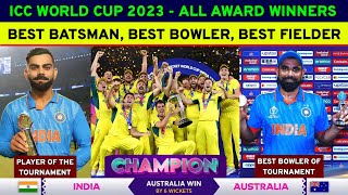 ICC World Cup Final 2023 Post Match Presentation  All Award Winners  Australia Team Celebration [upl. by Naid]