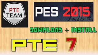 Pes 2015 Patch PTE 7  Download and Install on PC [upl. by Akinajnat725]