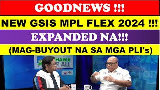 GOODNEWS GSIS MPL FLEX Loan Program 2024 EXPANDED NA MAGBUYOUT SA MGA PLIswildtvoreg [upl. by Meagher238]