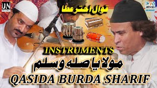 Mola Ya Sali Wa salim  Qasida Burda Sharif  instrumental Music  Akhtar Atta Qawwal [upl. by Atikahs959]