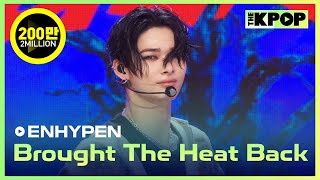 ENHYPEN Brought The Heat Back 엔하이픈 Brought The Heat Back THE SHOW 240806 [upl. by Jeconiah]