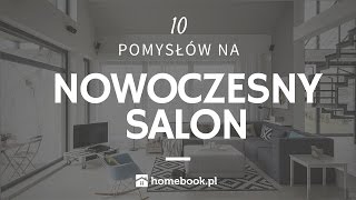 Jak urządzić nowoczesny salon  10 pomysłów aranżacja wnętrz projekty [upl. by Jasmina17]