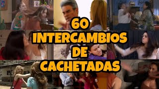 60 Intercambios de Cachetadas en Telenovelas [upl. by Bron]