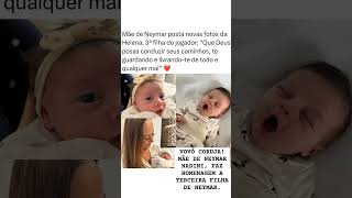 VOVÓ CORUJA MÃE DE NEYMAR NADINE FAZ HOMENAGEM A 3° FILHA DE NEYMAR [upl. by Torrie]