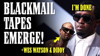 PDiddy BLACKMAIL TAPES Emerge Wes Watson amp Diddy Plus Diddys SON Faces CHARGES TOO [upl. by Sandye]