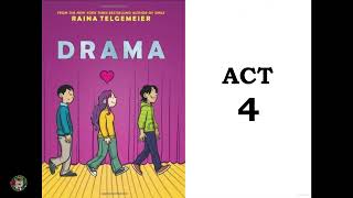 Drama by Raina Telgemeier Act 4 [upl. by Ihn]