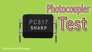 How to test photocoupler PC817optocoupler PC817 [upl. by Lennie]