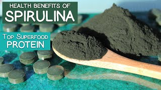 Health Benefits of Spirulina Top Superfood Protein and Multivitamin [upl. by Cogn]