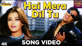 Hai Mera Dil Song HD Video  Albela  Aishwarya Rai Govinda  JatinLalit  Alka Yagnik Kumar Sanu [upl. by Enytnoel440]