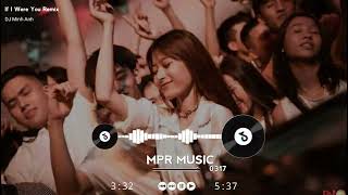 If I Were You DJ Minh Anh Remix  Candee Jay  Bản Nhạc Huyền Thoại Hot Tik Tok 2022 [upl. by Penrose]