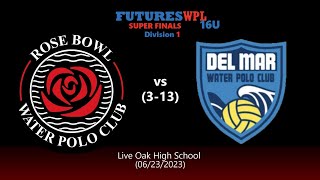 20230623 16U Rose Bowl vs Del Mar 313 2023 Futures Super Finals Game 1 [upl. by Elwira]