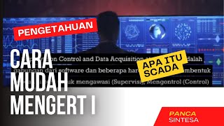 Cara Mudah Mengerti Apa Itu SCADA [upl. by Uht]