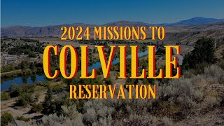 Colville Missions Trip 2024 EM [upl. by Kammerer]