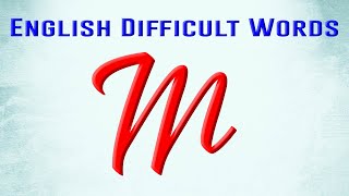 Difficult words start with Letter M  English Vocabulary Words  Petrichor English [upl. by Huda]