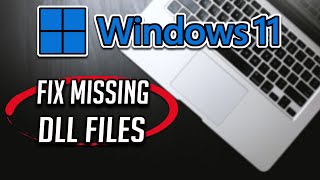 How To Fix Missing DLL Files On Windows 11 Tutorial [upl. by Anailuig]