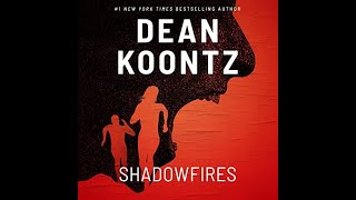 Shadowfires Author By Dean Koontz Narrated by Jane Oppenheimer [upl. by Orelle396]