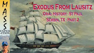 Who Are The Wends Part 2  Exodus from Lausitz  Oral History of St Paul  Serbin TX  2020 4K [upl. by Gagnon]