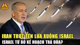 Toàn Cảnh Quốc Tế Iran trút “lửa thù hận” vào Israel liệu Israel có thực sự hủy kế hoạch trả đũa [upl. by Oneill]