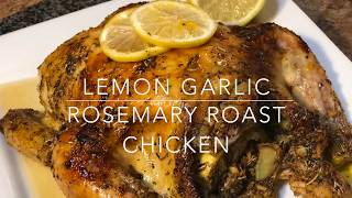 Lemon Garlic Rosemary Roast Chicken [upl. by Mahseh]