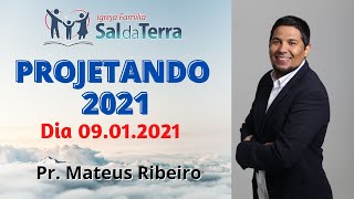 Projetando 2021  dia 09012021  Pr Mateus Ribeiro [upl. by Kirshbaum800]