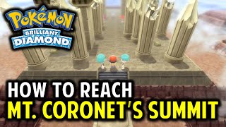 How to Reach Mount Coronets Summit  Pokemon Brilliant Diamond amp Shining Pearl [upl. by Blas802]