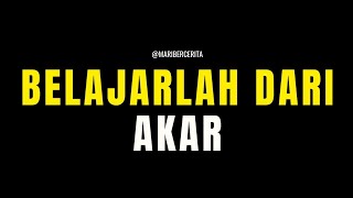 Belajarlah Seperti Akar maribercerita [upl. by Amik]