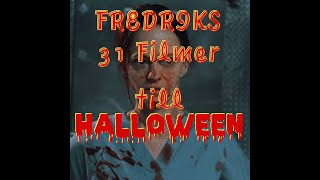 Fredriks 31 filmer till Halloween 12 hour shift [upl. by Reese]