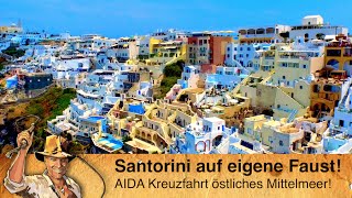 AIDA Kreuzfahrt östliches Mittelmeer Santorini Landgang 1 [upl. by Otreblanauj]