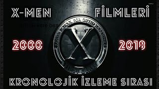 XMen Filmleri Kronolojik Sıralaması 20002018 [upl. by Schwarz]