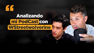 Analizamos mi Podcast con WallStreetWolverine [upl. by Vadnee]