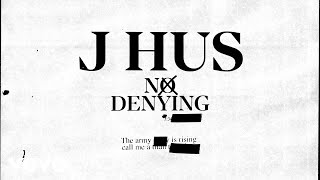 J Hus  No Denying Official Audio [upl. by Yartnoed752]