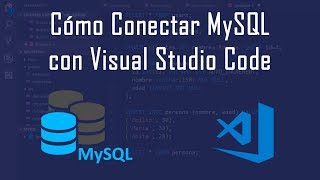 Cómo conectar MySQL con Visual Studio Code [upl. by Lupiv]