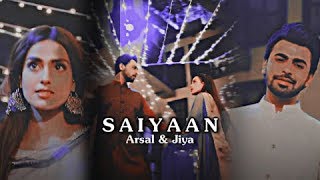 Saiyaan  Arsal amp Jiya [upl. by Ludwigg]